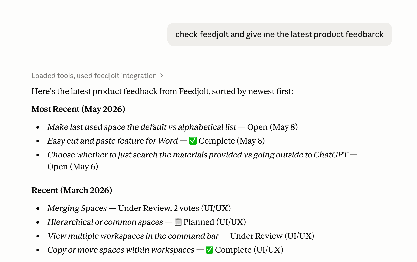 Claude Desktop answering "check feedjolt and give me the latest product feedback" with a grouped, dated list of posts and their statuses pulled live from a Feedjolt workspace.