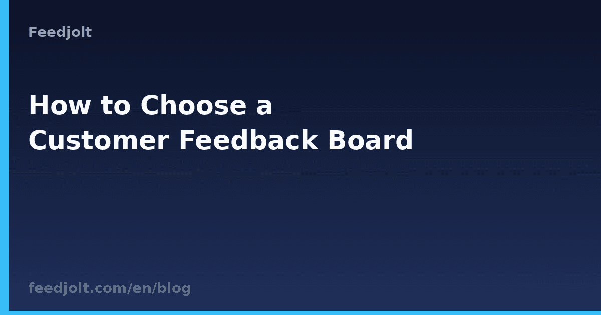 How to Choose a Customer Feedback Board (for Makers & Early SaaS)